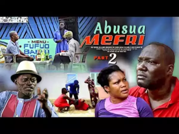 Abusua Mefri 2 | 2019